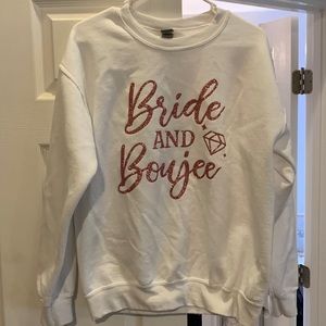 BRIDE AND BOUJEE SWEATER